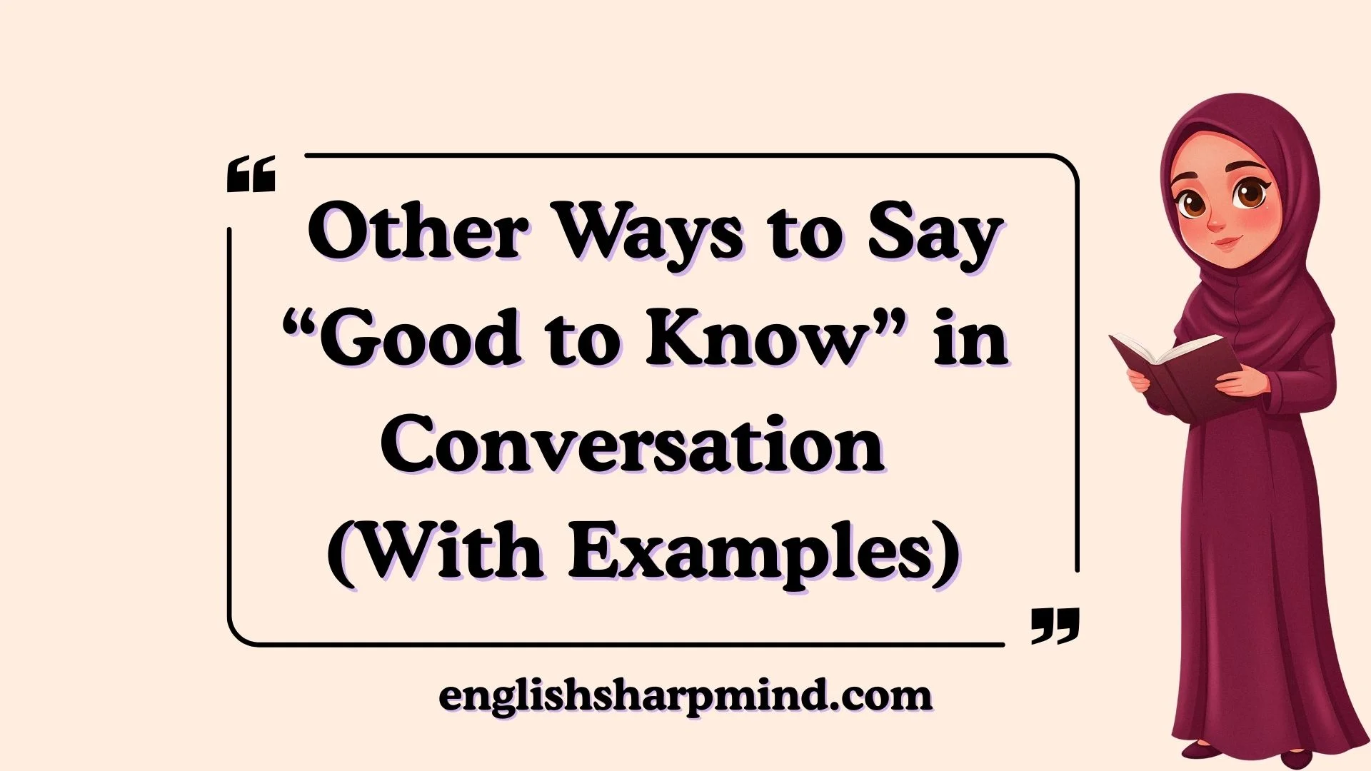 Other Ways to Say “Good to Know” in Conversation (With Examples)