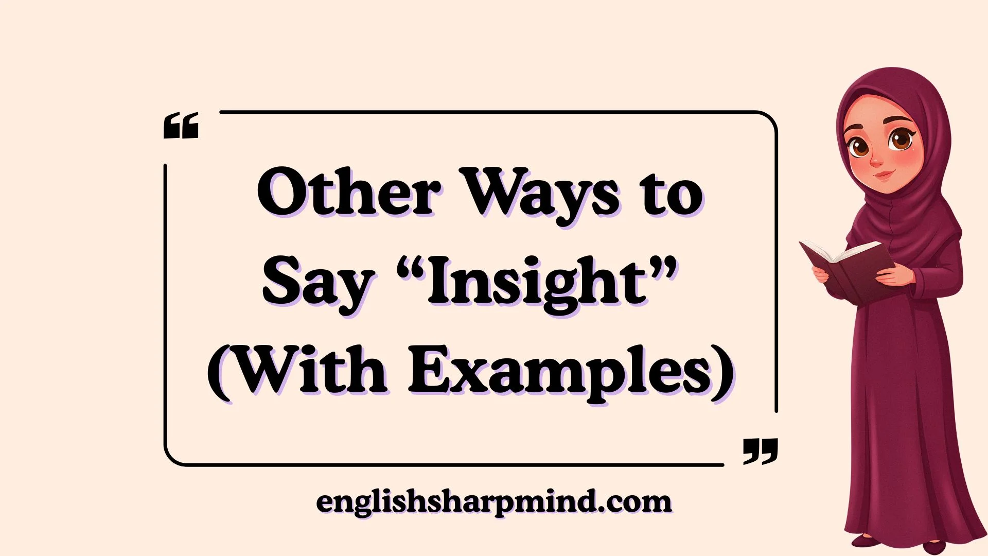Other Ways to Say “Insight” (With Examples)