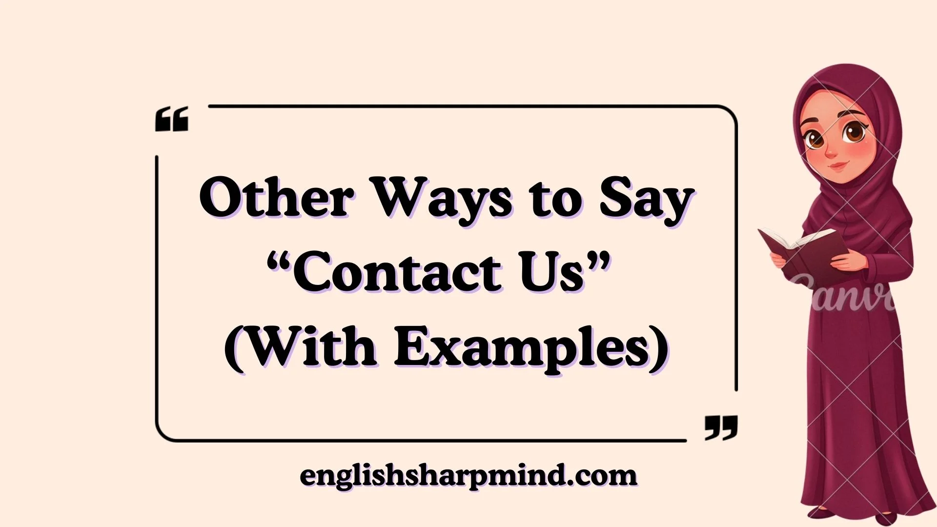 Other Ways to Say “Contact Us” (With Examples)