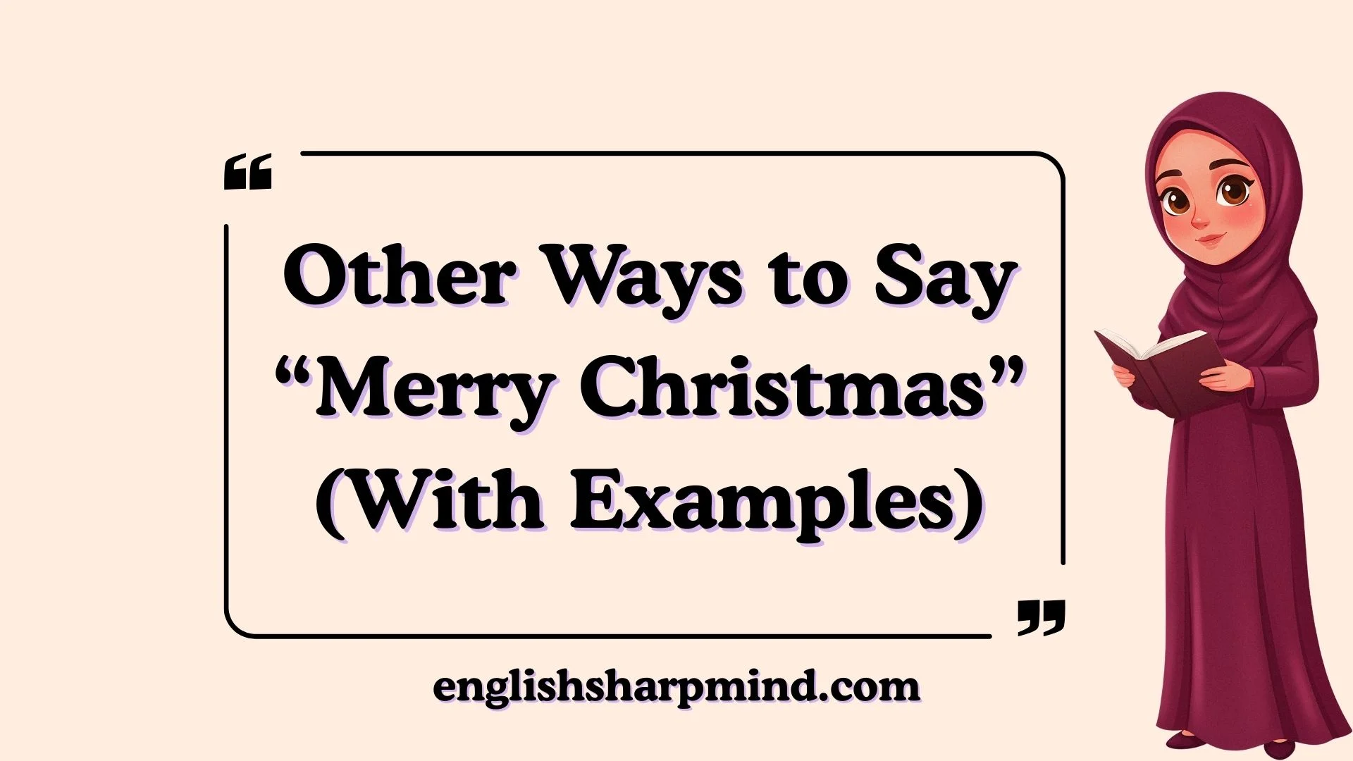 Other Ways to Say “Merry Christmas” (With Examples)