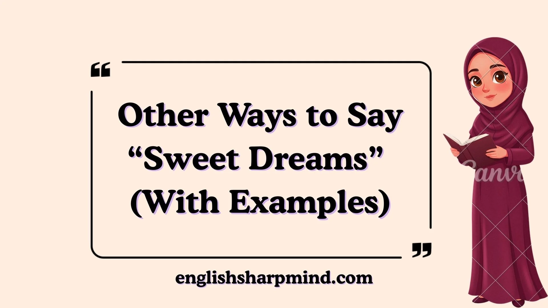 Other Ways to Say “Sweet Dreams” (With Examples)