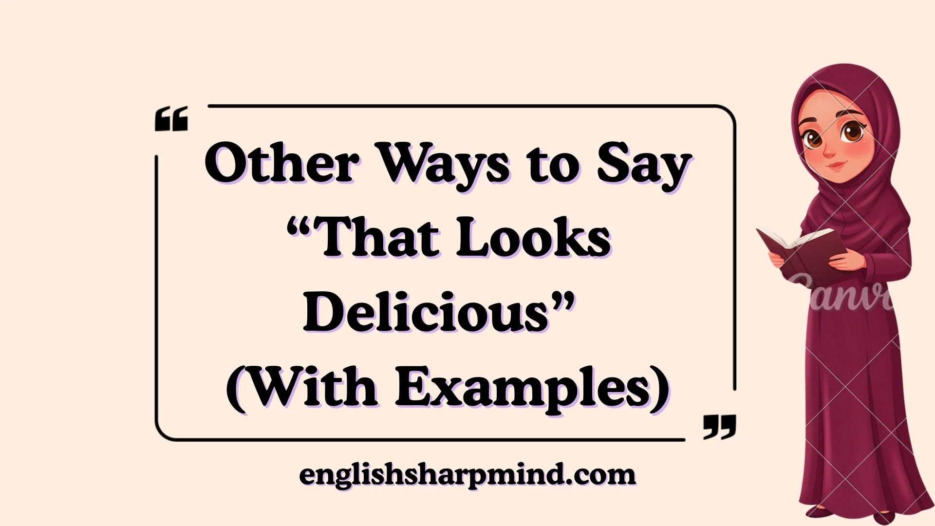 Other Ways to Say “That Looks Delicious” (With Examples)