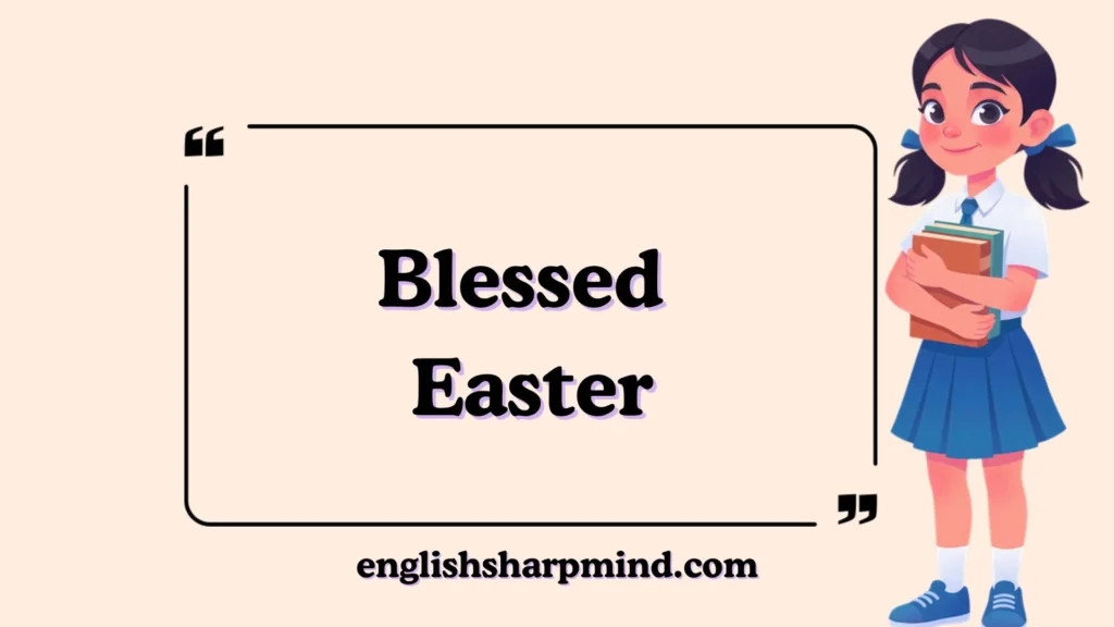Blessed Easter