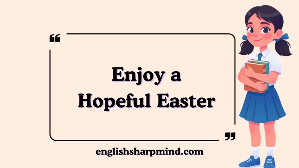 Enjoy a Hopeful Easter