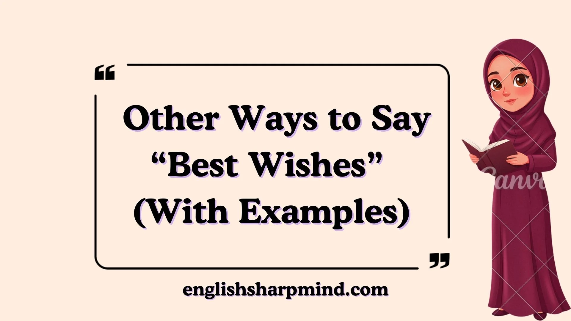 Other Ways to Say “Best Wishes” (With Examples)