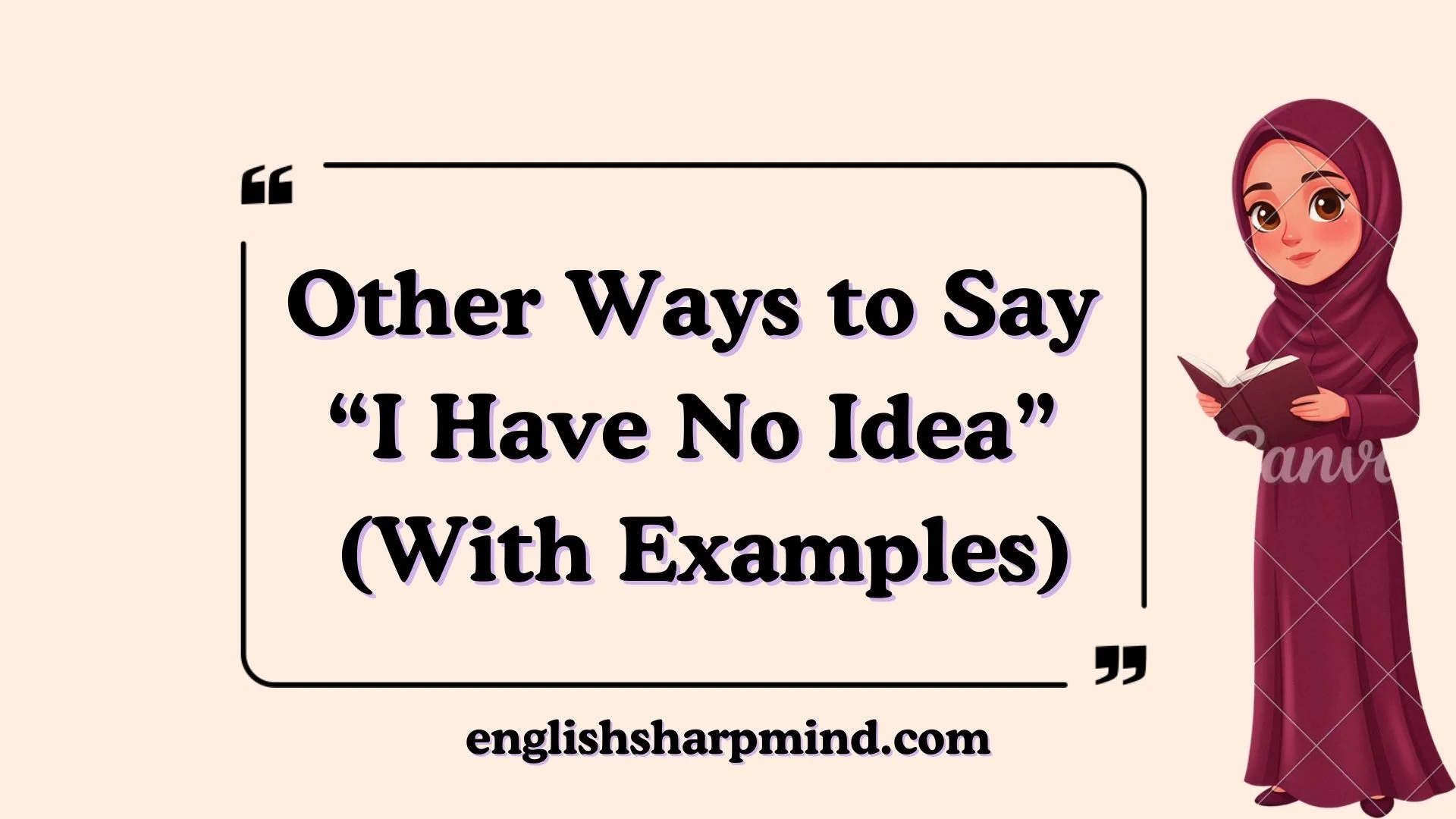 Other Ways to Say “I Have No Idea” (With Examples)