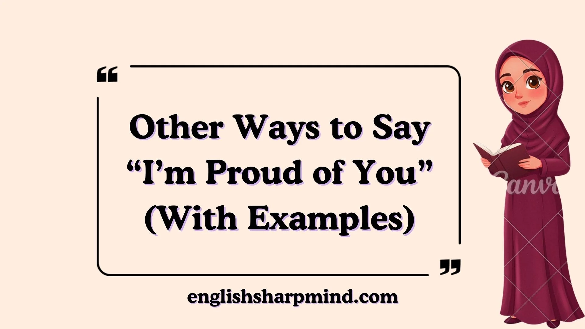 Other Ways to Say “I’m Proud of You” (With Examples)