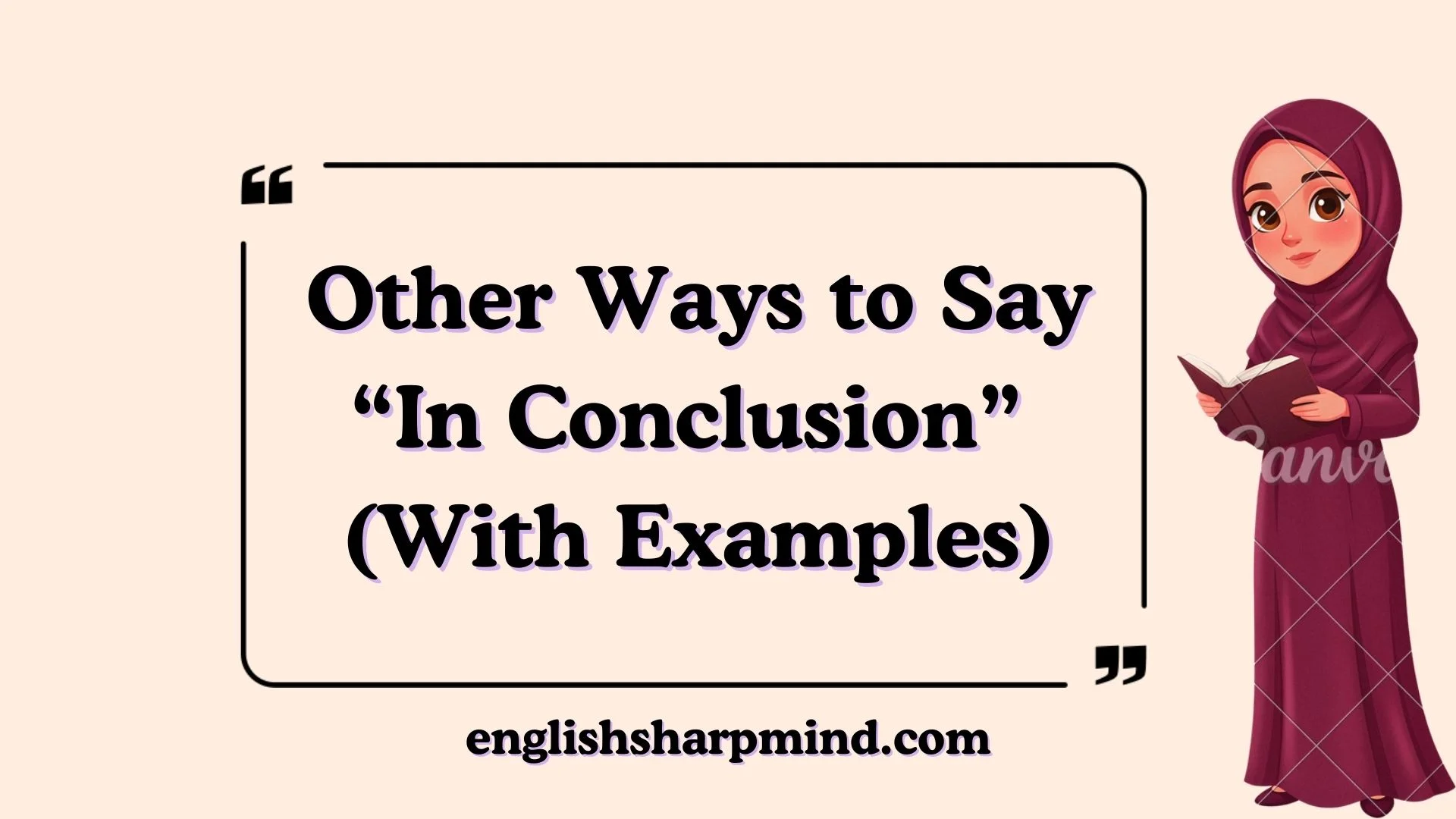 Other Ways to Say “In Conclusion” (With Examples)