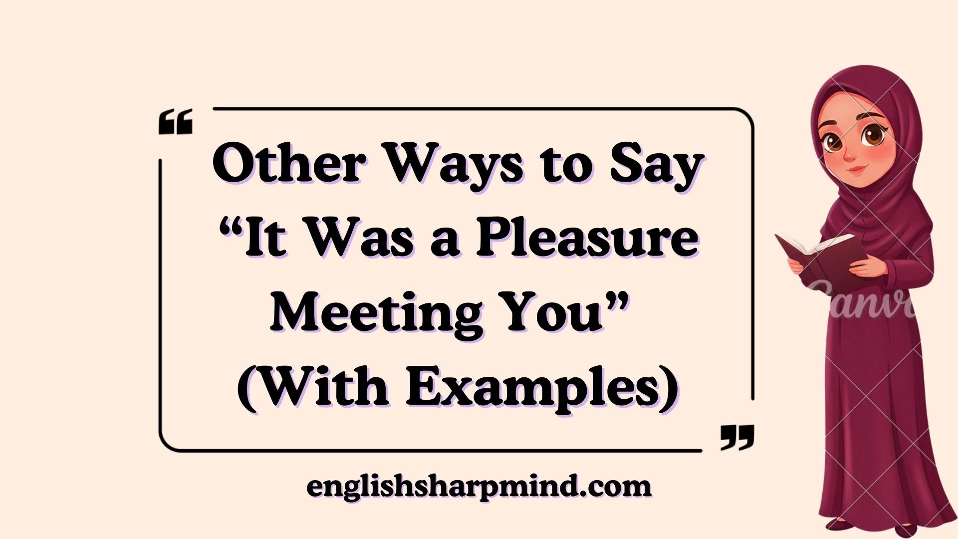 Other Ways to Say “It Was a Pleasure Meeting You” (With Examples)