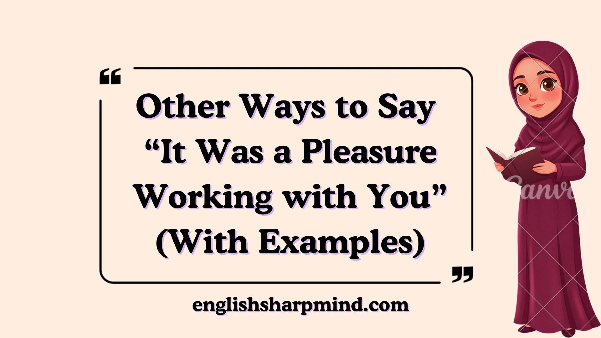 Other Ways to Say “It Was a Pleasure Working with You” (With Examples)