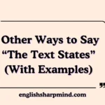 Other Ways to Say “The Text States” (With Examples)