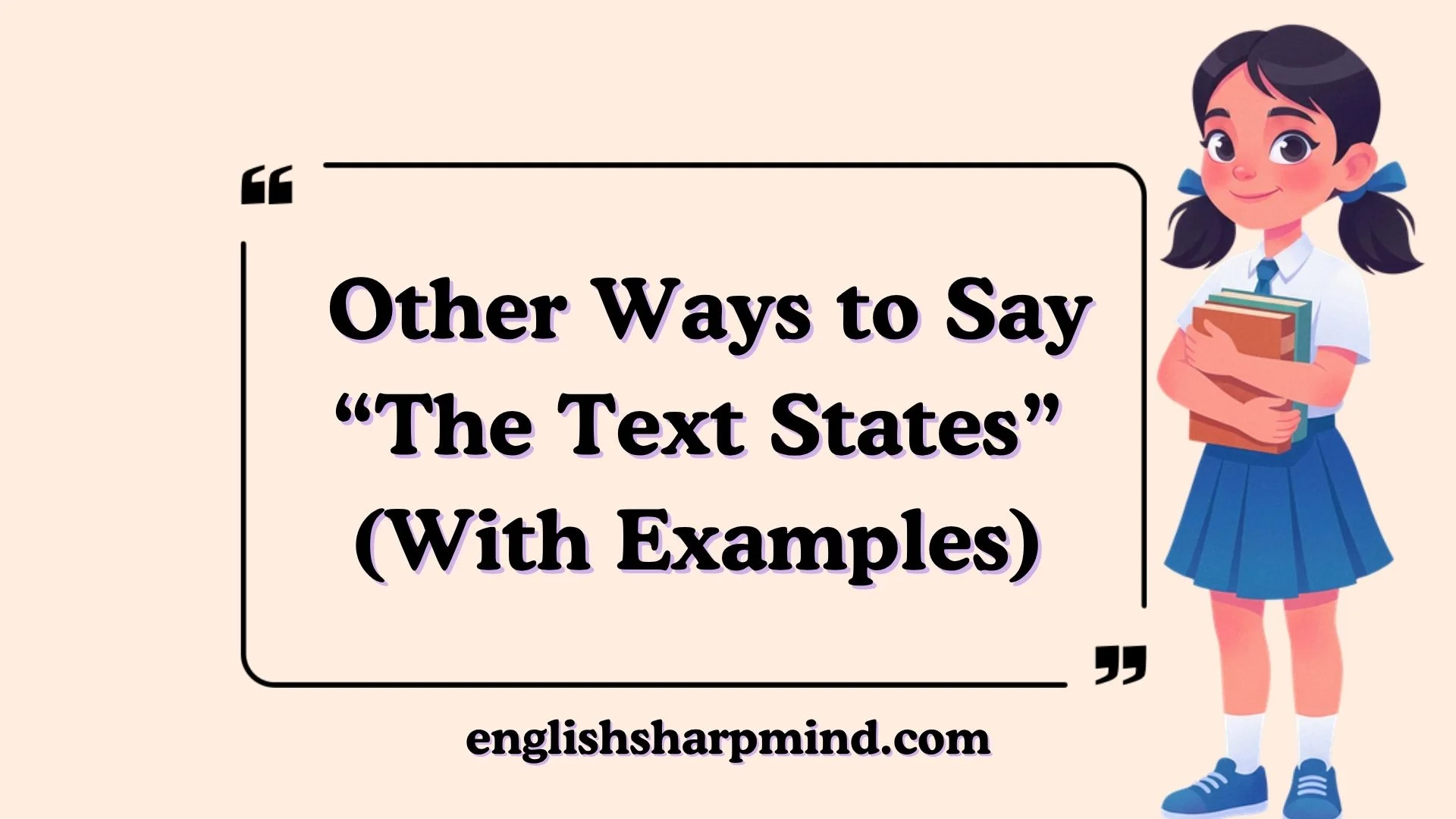 Other Ways to Say “The Text States” (With Examples)