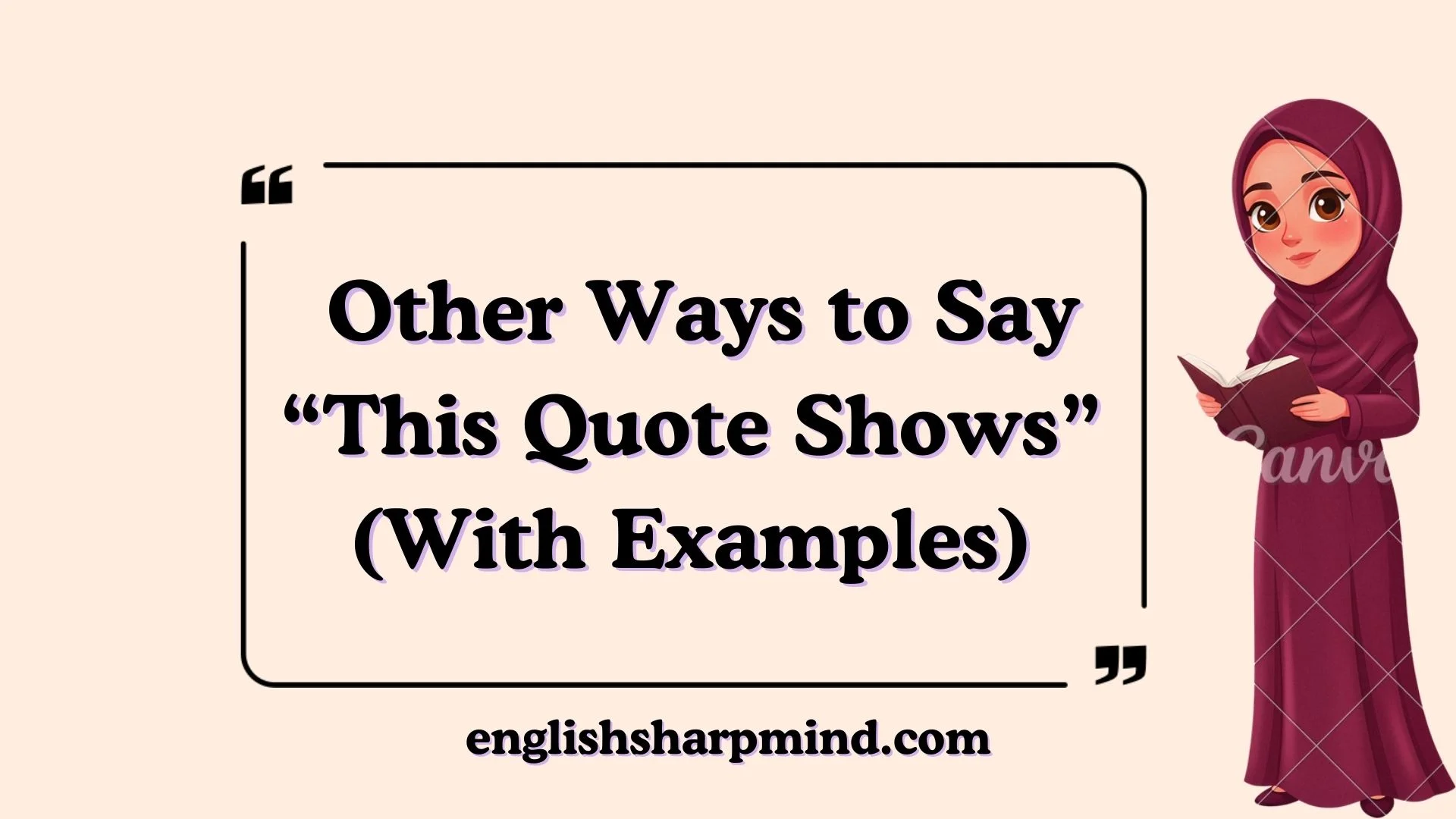 Other Ways to Say “This Quote Shows” (With Examples)