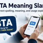 BTA Meaning Slang