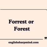 Forrest or Forest
