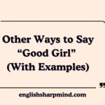 Other Ways to Say “Good Girl” (With Examples)