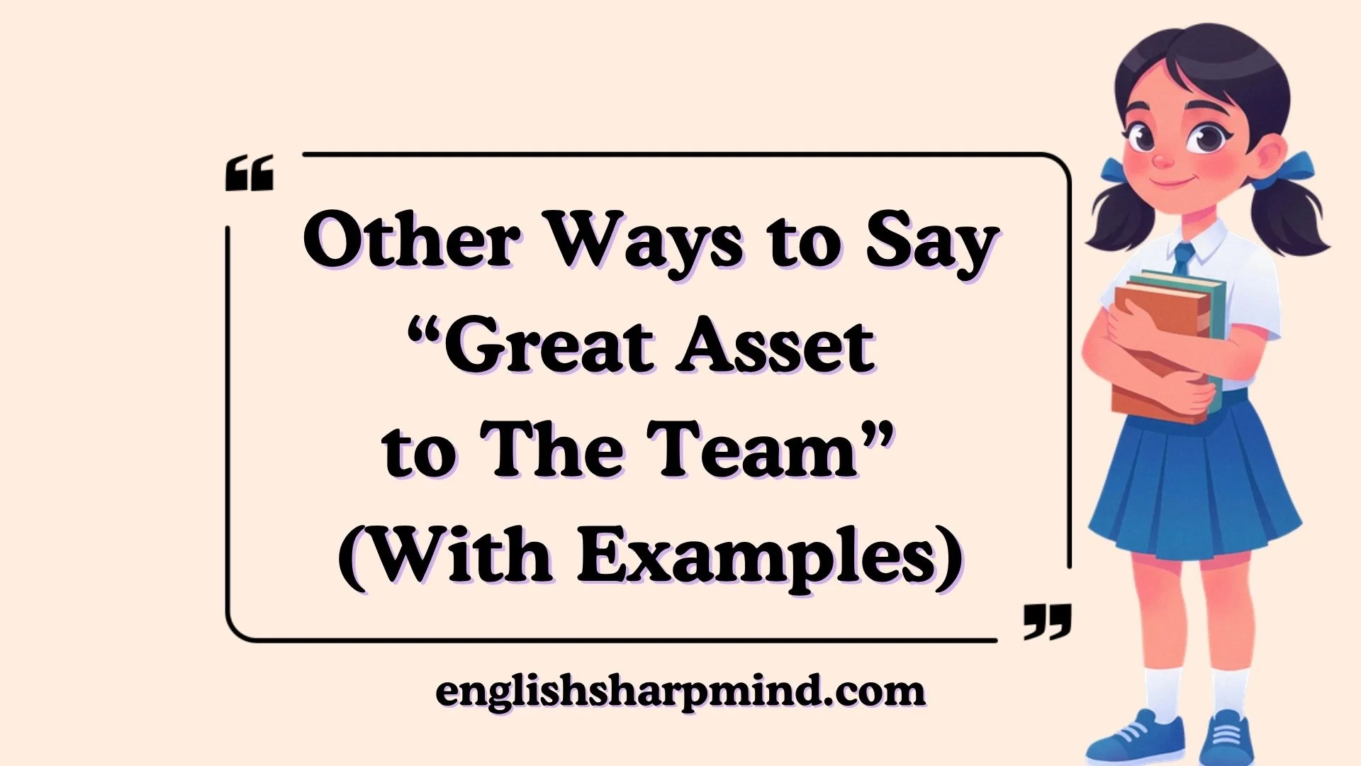 Other Ways to Say “Great Asset to The Team” (With Examples)