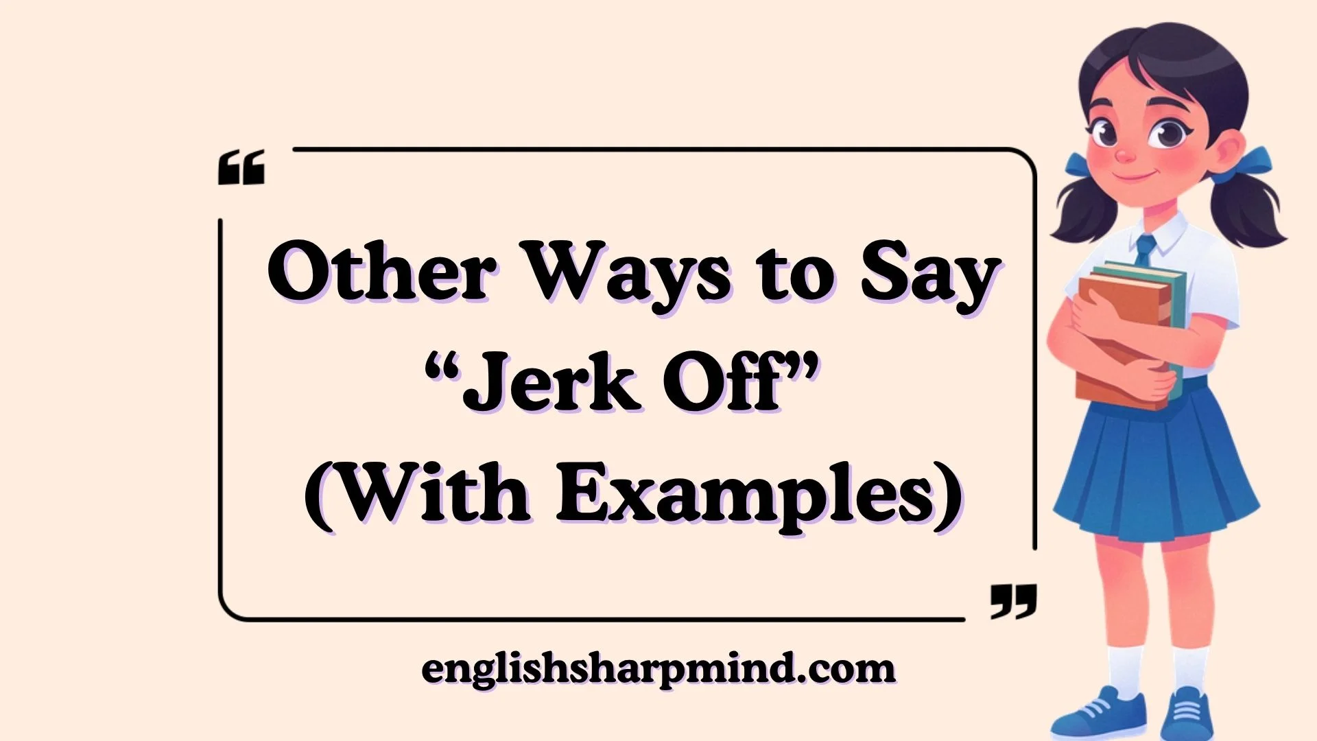 Other Ways to Say “Jerk Off” (With Examples)
