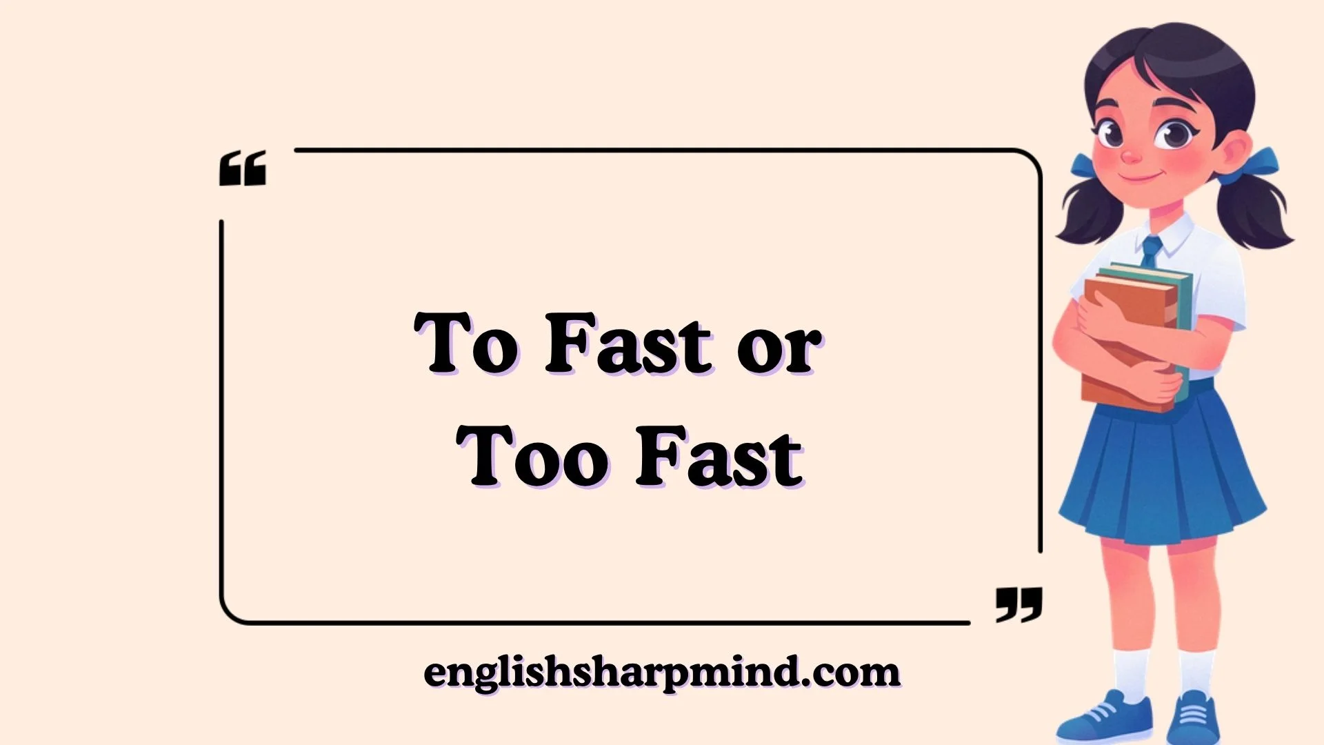 To Fast or Too Fast?