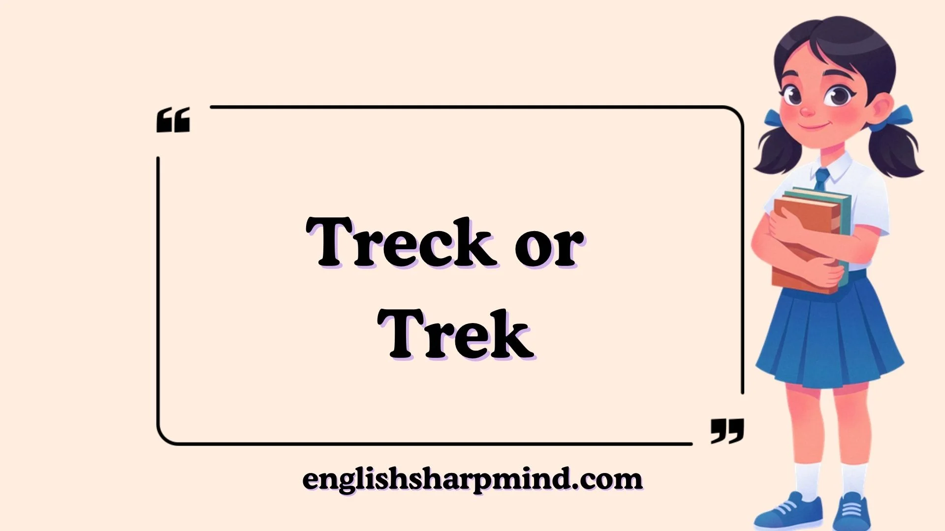 Treck or Trek