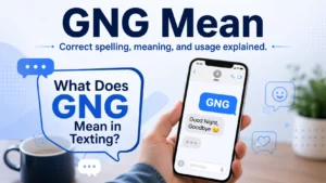 What Does GNG Mean in Texting? 