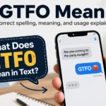 What Does GTFO Mean in Text?