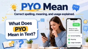 What Does PYO Mean in Text?