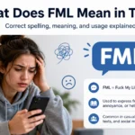 What Does FML Mean in Text? 