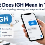 What Does IGH Mean in Text? 
